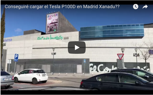 Carga Tesla Model S Madrid Xanadú