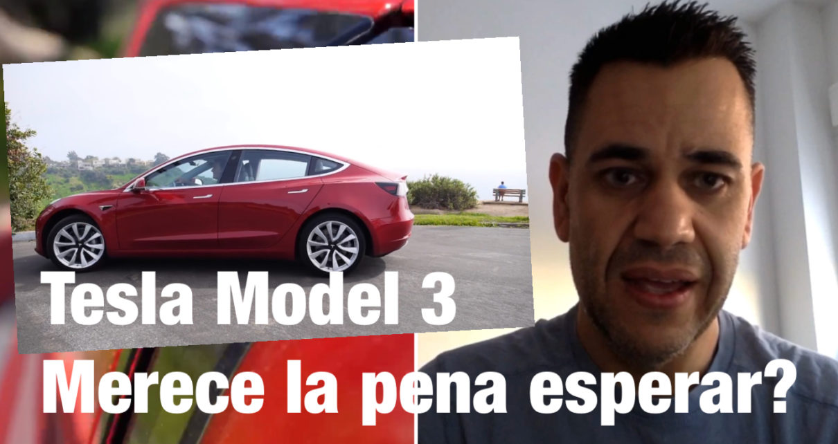 Tesla Model 3 . Llegada a España